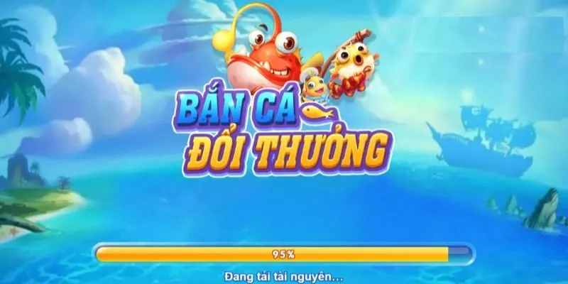 Game Bắn Cá Đổi Thưởng