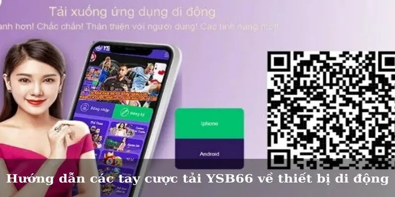 Hướng dẫn các tay cược tải YSB66 về thiết bị di động